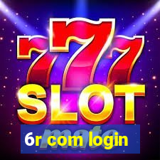 6r com login